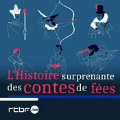 Podcast L'Histoire surprenante des Contes de Fées