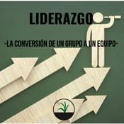 Podcast Liderar - De ser un grupo a ser un equipo