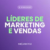 Podcast Líderes de Marketing e Vendas