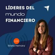 Podcast Líderes del Mundo Financiero