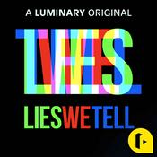 Podcast Lies We Tell