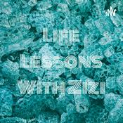 Podcast Life Lessons With Zizi