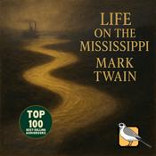 Podcast Life on the Mississippi [Gold Edition]