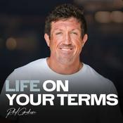 Podcast Life On Your Terms with Phil Graham
