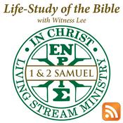 Podcast Life-Study of 1 & 2 Samuel with Witness Lee