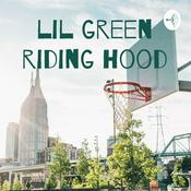 Podcast lil green riding hood