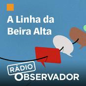 Podcast Linha da Beira Alta