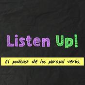 Listen Up! El podcast sobre 'phrasal verbs'