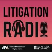 Podcast Litigation Radio