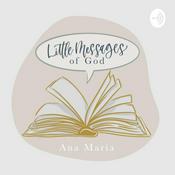 Podcast Little Messages of God