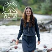 Podcast Live Your RAW Life