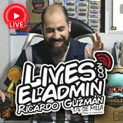 Podcast Lives con El Admin Ricardo Guzmán