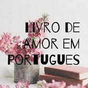 Podcast Livro de amor em Portugues