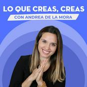Podcast Lo que creas, creas