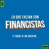 Podcast Lo que Faltan son Financistas