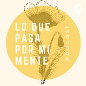 Podcast lo que pasa por mi mente