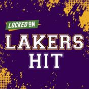 Podcast Locked On Lakers Hit - Quick Takes on the LA Lakers