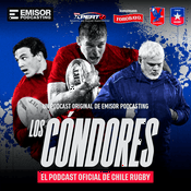 Podcast Los Cóndores: El Podcast Oficial de Chile Rugby