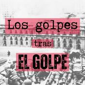 Podcast Los golpes tras el Golpe