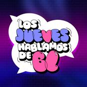 Podcast Los Jueves Hablamos de BL