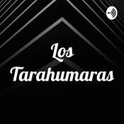 Podcast Los Tarahumaras