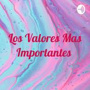 Podcast Los Valores Mas Importantes