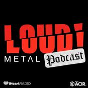 Podcast Loud! Metal Podcast