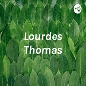 Podcast Lourdes Thomas - Podcast