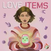 Podcast Love Items (FR)