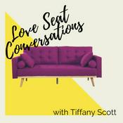 Podcast Love Seat Conversations