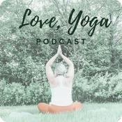 Podcast Love, Yoga Podcast