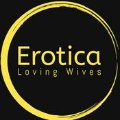 Podcast Loving Wives Erotica - The Erotica Podcast Network