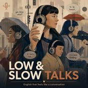 Podcast Low & Slow Talks