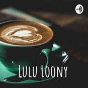 Podcast Lulu Loony