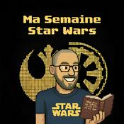 Podcast Ma semaine Star Wars