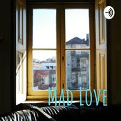 Podcast Mad Love