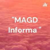 Podcast "MAGD Informa "