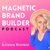 Podcast Magnetic Brand Builder
