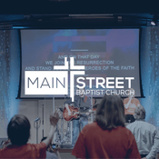 Podcast Main Street Baptist Church - Messages