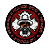 Podcast Make Due: Suburban Fireman Podcast