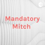 Podcast Mandatory Mitch