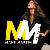 Podcast Mane Martin Podcast