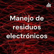 Podcast Manejo de residuos electrónicos