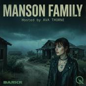 Podcast Manson Family - Inside the Cult That Ended the Sixties