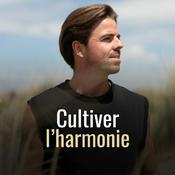 Podcast Cultiver l'Harmonie