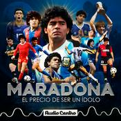 Podcast Maradona, el precio de ser un ídolo