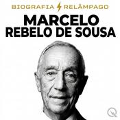 Podcast Marcelo Rebelo de Sousa - Biografia Relâ