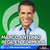 Podcast Marco Antonio Regil en Fórmula