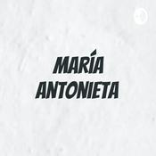 Podcast María Antonieta
