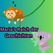 Podcast Maria's Reich der Geschichten